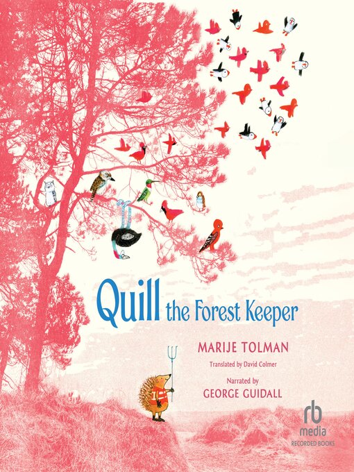 Title details for Quill the Forest Keeper by Marije Tolman - Available